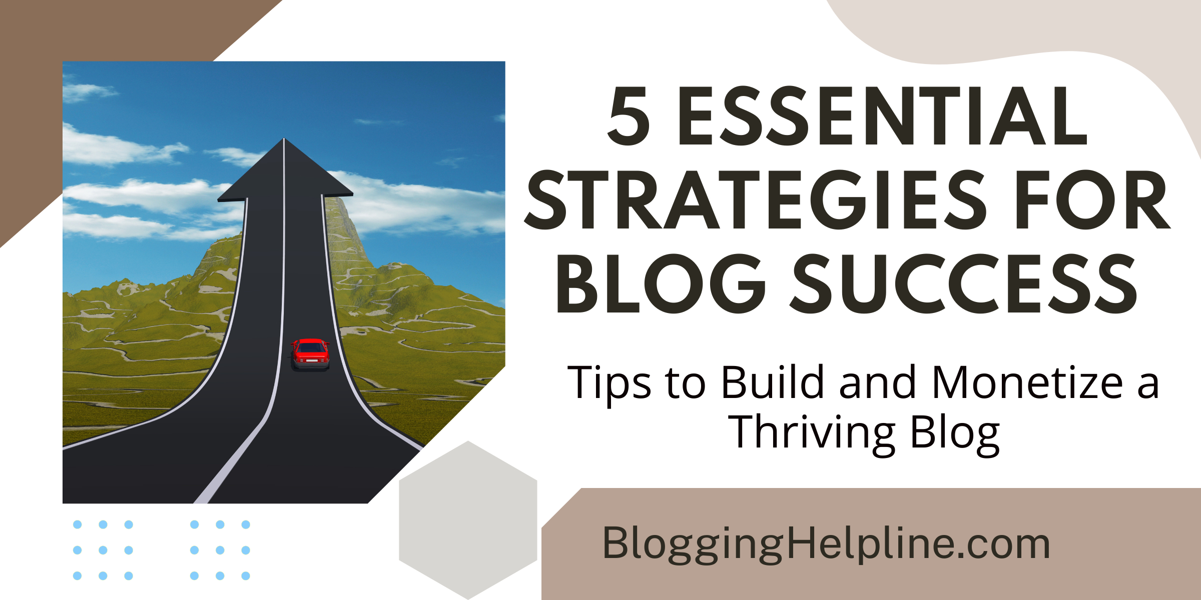 5 Essential Strategies for Blog Success