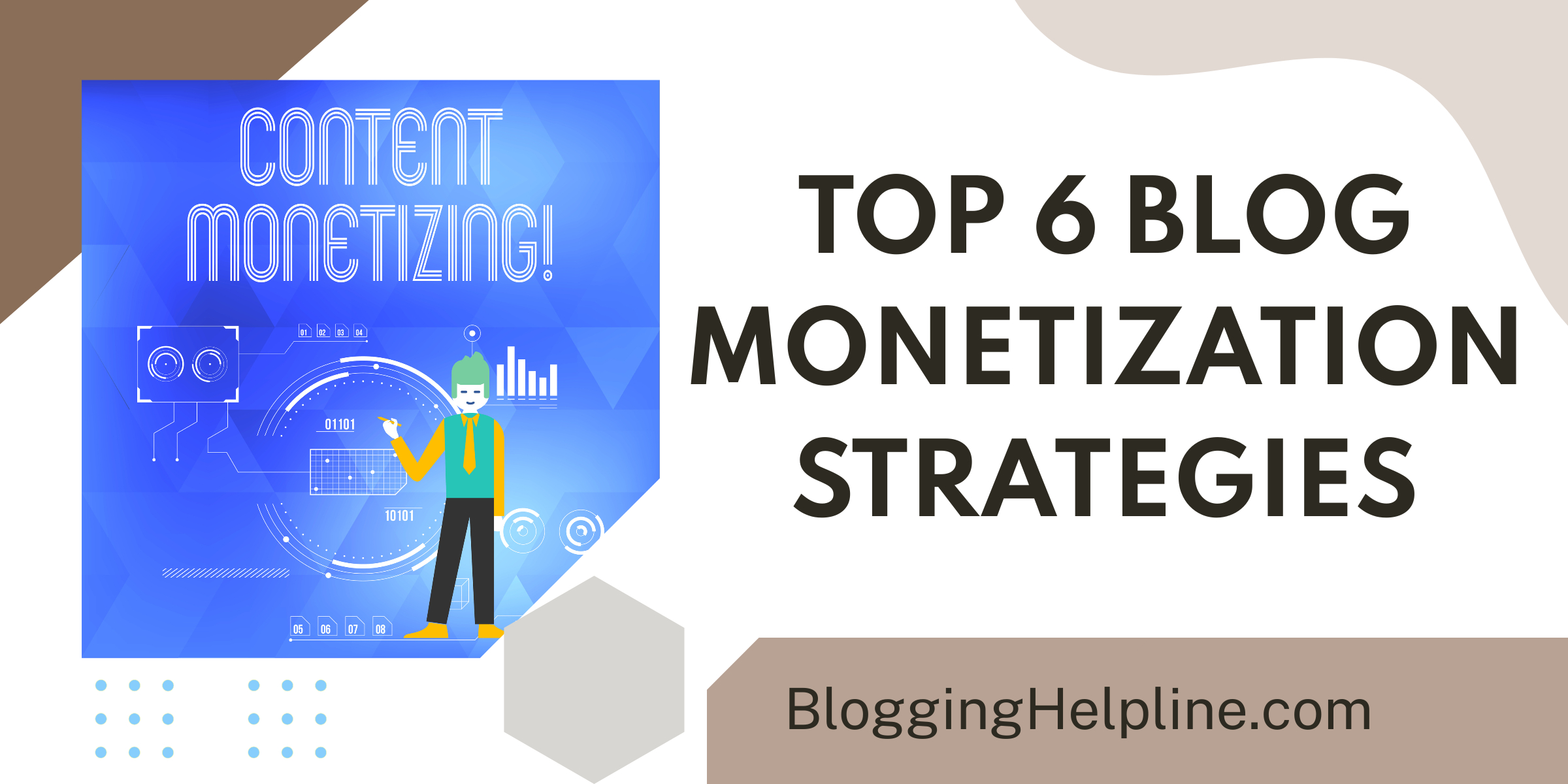 Top 6 Blog Monetization Strategies