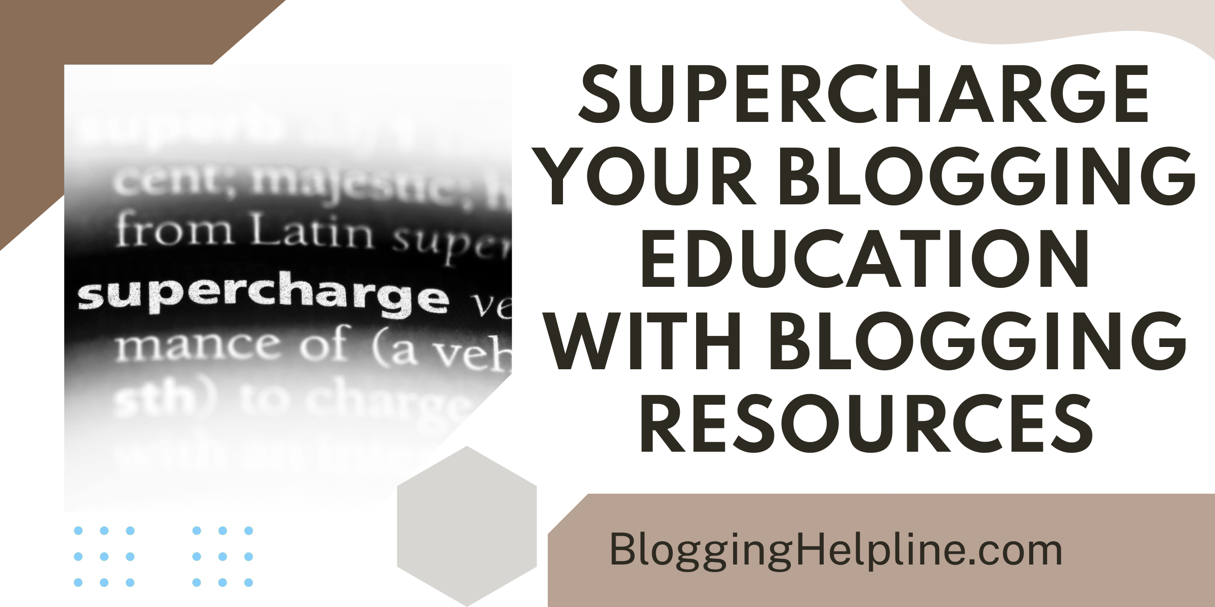 Supercharge Your Blogging Education with Blogging Resources